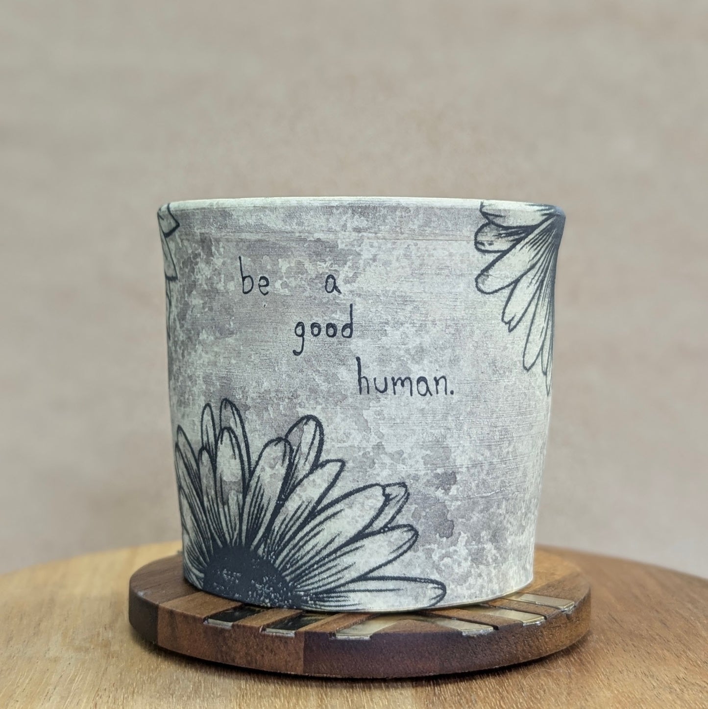 Be A Good Human Cup
