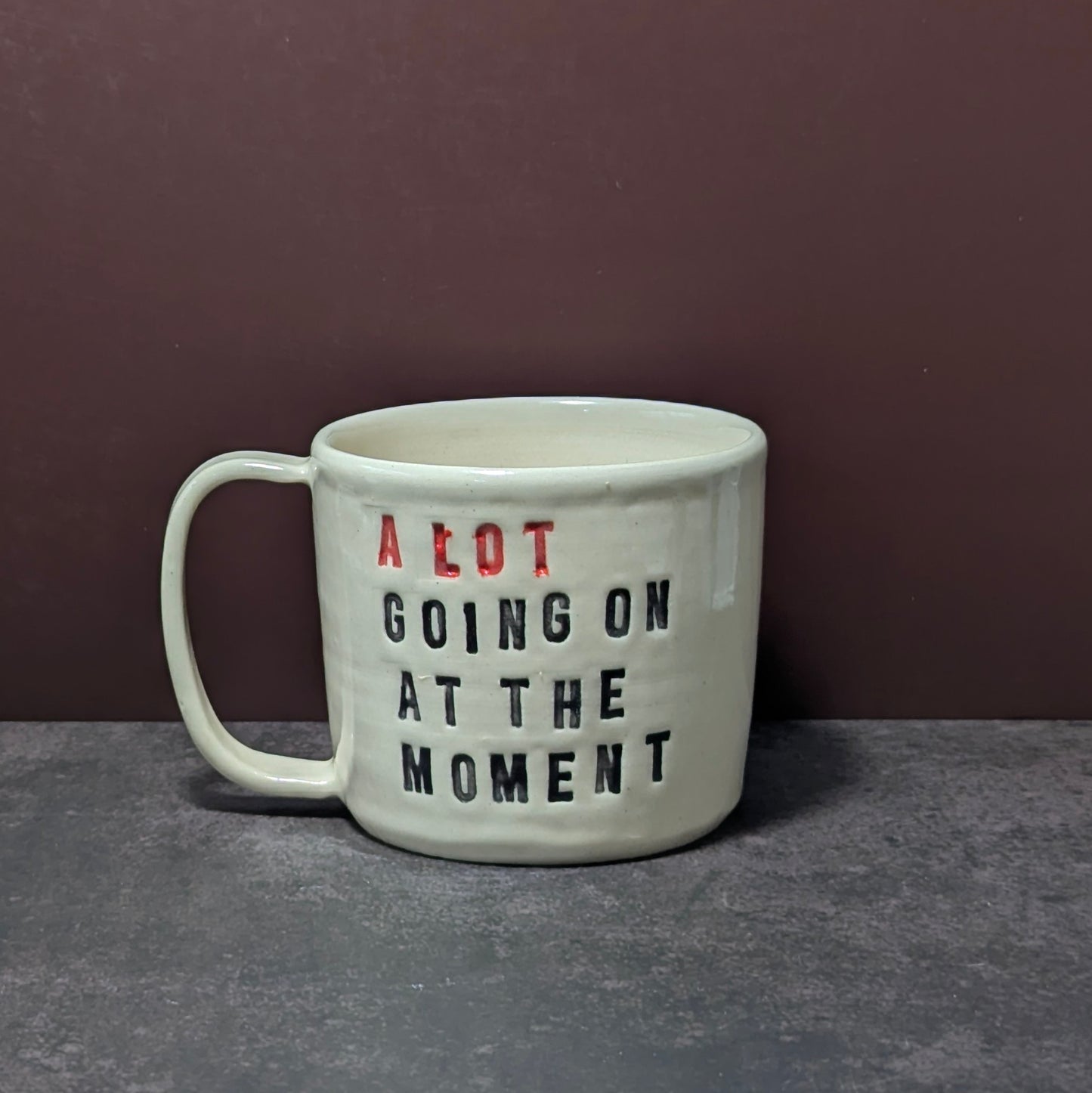 Mug: A Lot Going On at the Moment