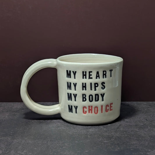 Mug: My Body, My Choice