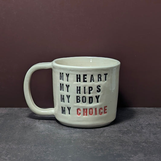 Mug: My Body, My Choice
