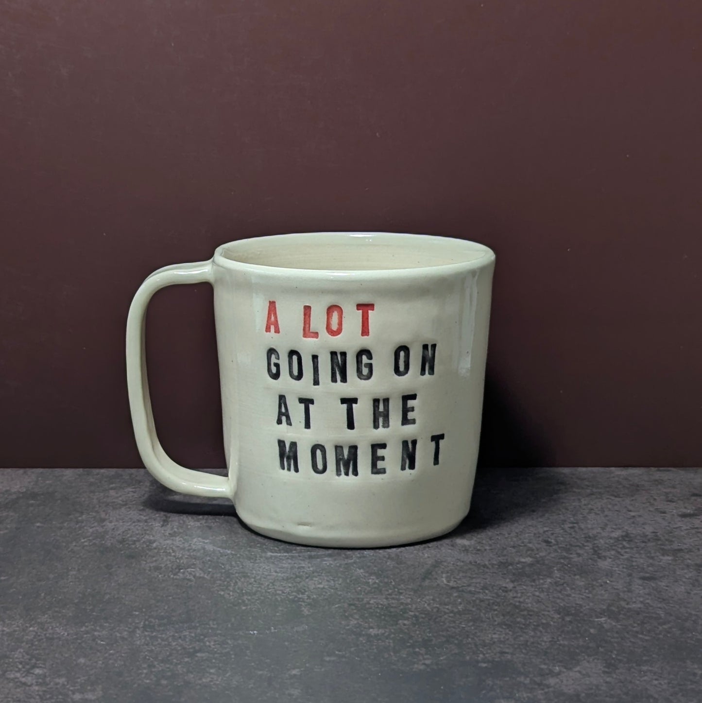 Mug: A Lot Going On at the Moment