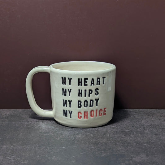 Mug: My Body, My Choice
