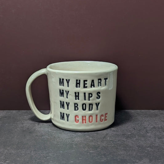 Mug: My Body, My Choice