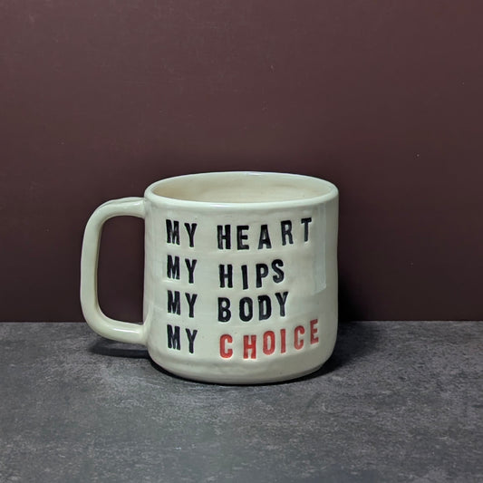 Mug: My Body, My Choice