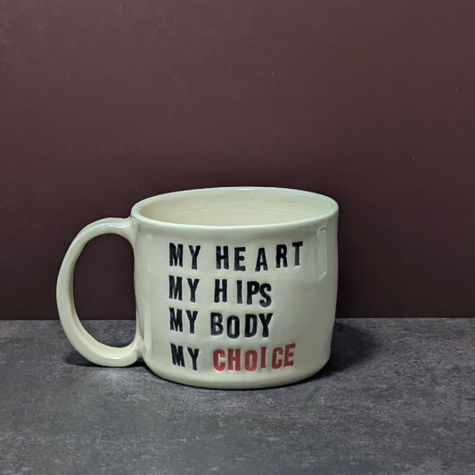 Mug: My Body, My Choice