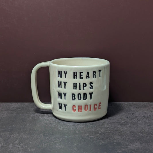 Mug: My Body, My Choice