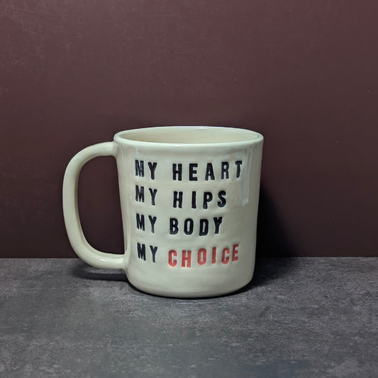 Mug: My Body, My Choice