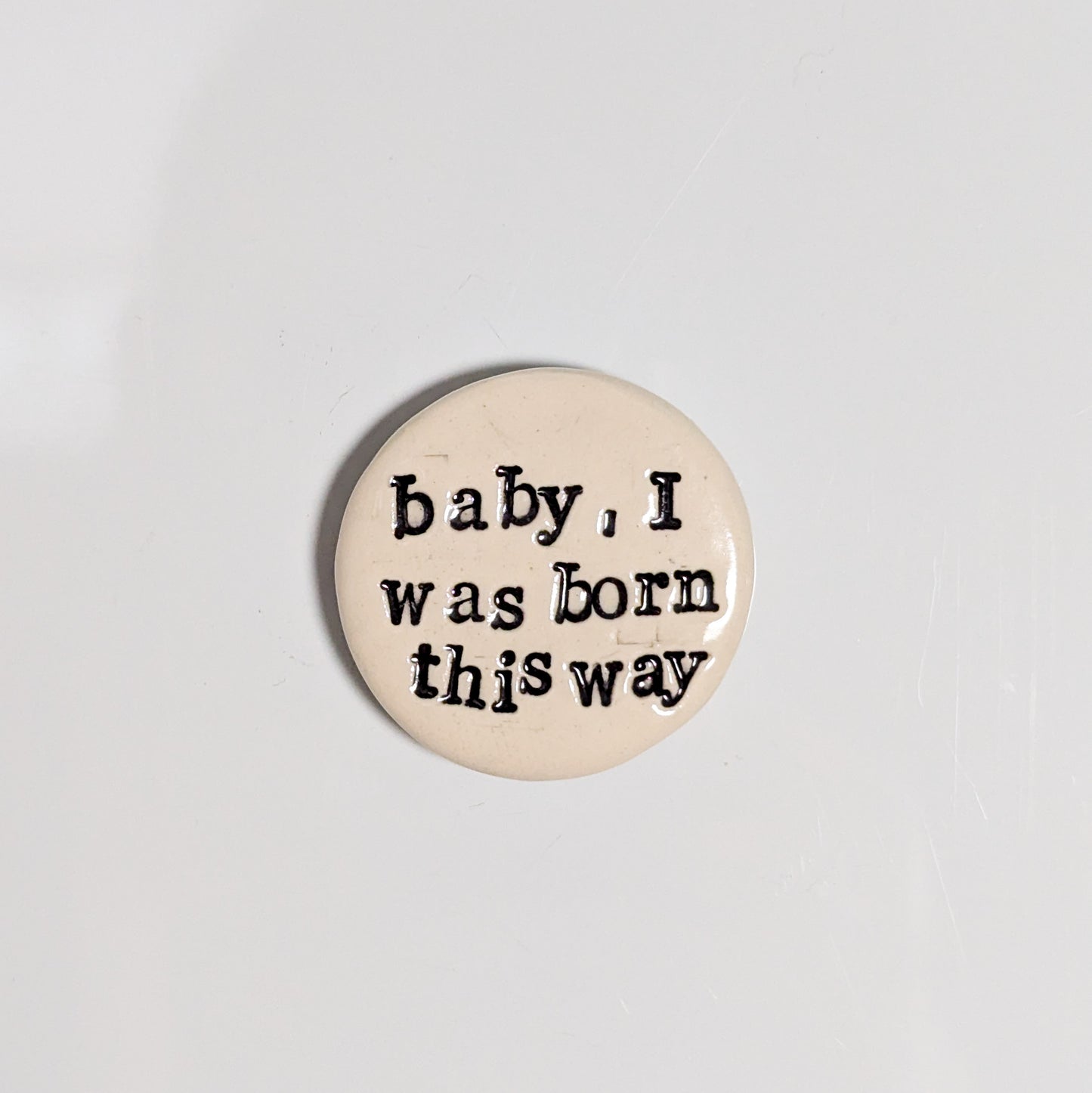 Magnet: Baby, I Was Born This Way