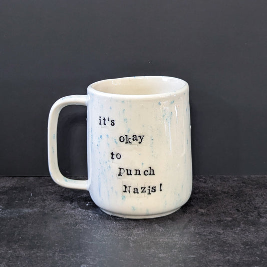 (RESERVED) Mug: It's OK To Punch Nazis! (Lightly Speckled)