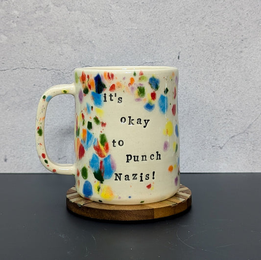 Mug: It's Okay To Punch Nazis!