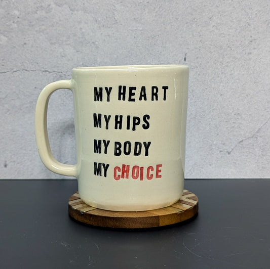 Mug: My Body, My Choice