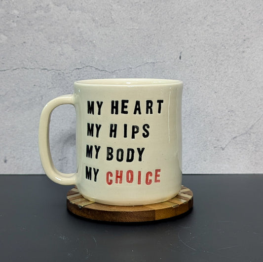 Mug: My Body, My Choice