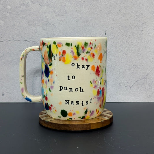 Mug: It's Okay To Punch Nazis!