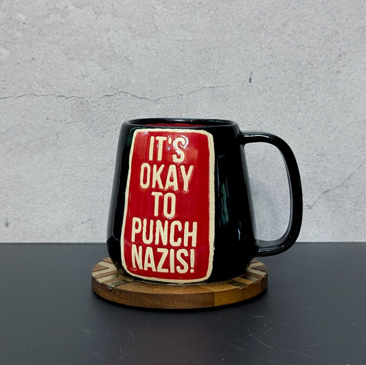 Mug: It's Okay To Punch Nazis!
